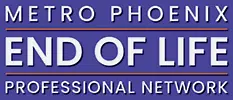 Metro Phoenix End of Life Professional Network